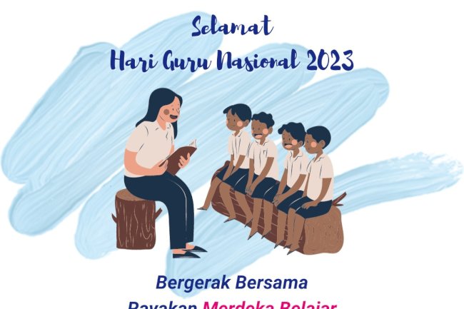 Selamat Hari Guru Nasional 2023
