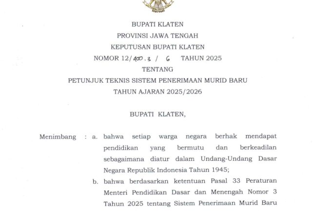 SK Bupati Klaten Nomor 12/400.3/6 Tahun 2025 tentang Petunjuk Teknis Sistem Penerimaan Murid Baru Tahun Ajaran 2025/2026
