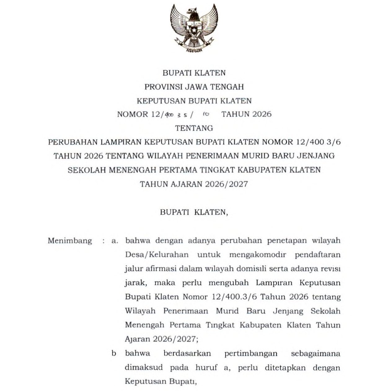SK BUPATI KLATEN TENTANG PERUBAHAN LAMPIRAN KEPUTUSAN BUPATI KLATEN NOMOR 12/400.3/6 TAHUN 2026 TENTANG WILAYAH PENERIMAAN MURID BARU JENJANG SEKOLAH MENENGAH PERTAMA TINGKAT KABUPATEN KLATEN TAHUN AJARAN 2026/2027